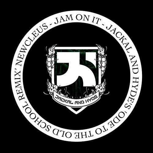 Jam On It (Jackal And Hyde's Ode To The Old School Remix)